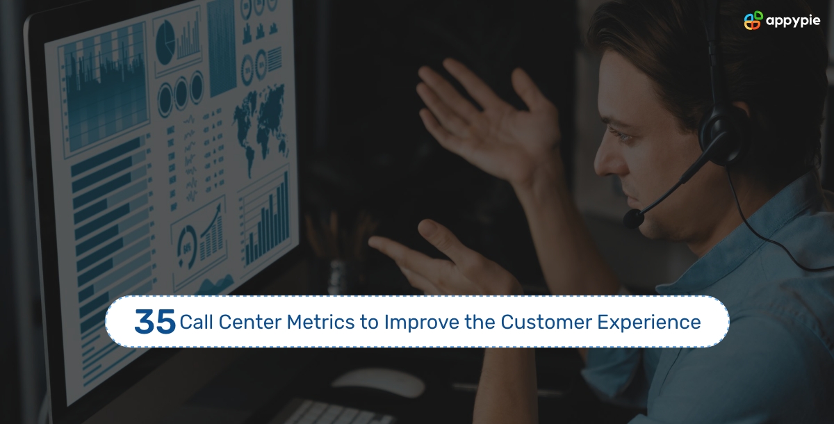 35 Call Center Metrics to Improve the Customer Experience