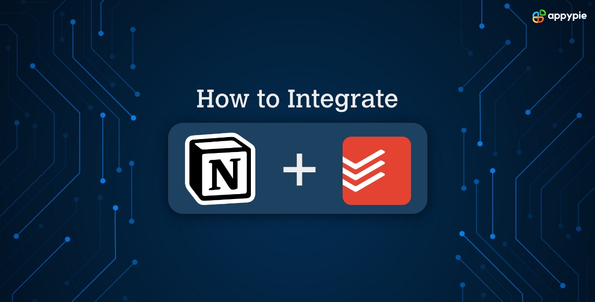 How to Integrate Notion with Todoist