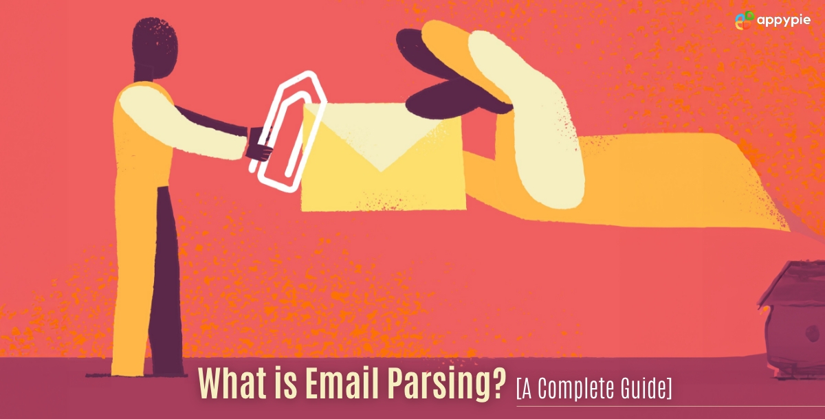 What is Email Parsing [A Complete Guide]