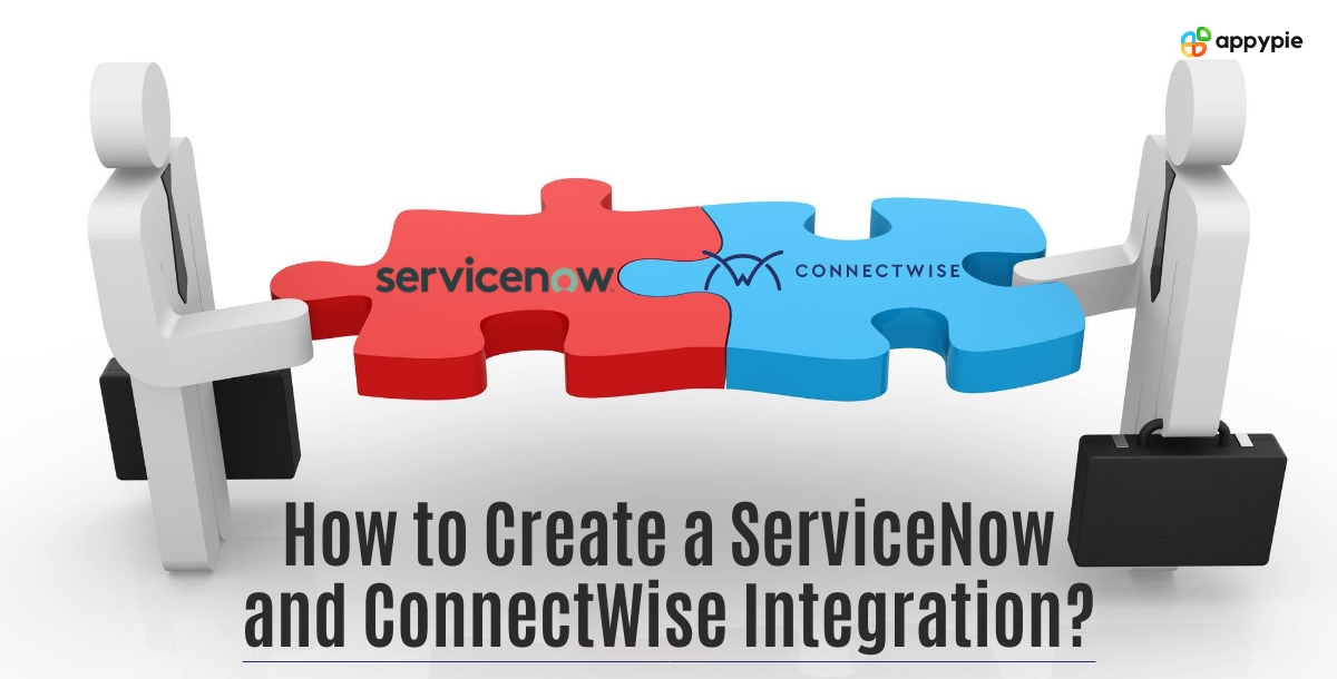 ServiceNow and ConnectWise Integration