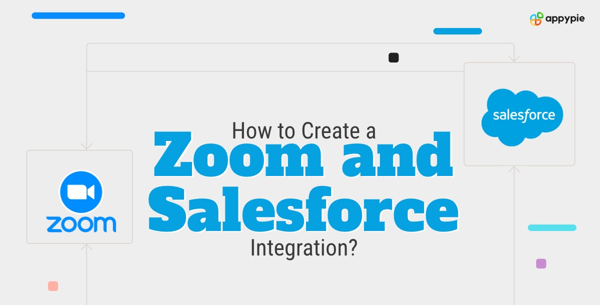 How to Create a Zoom and Salesforce Integration